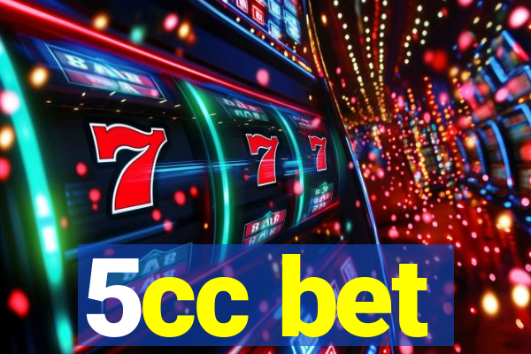 5cc bet